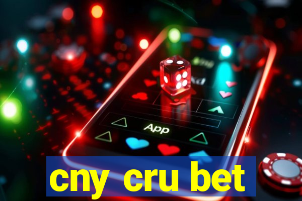 cny cru bet